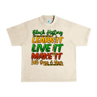 Sandshell Black history learn it live it make it 365 days Urban Heavy Tee - HowdyJamesFarm