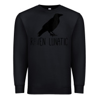 Black Womens Raven Lunatic, Funny Bird Lover Gift Men Women Kids Premium Sweatshirt - longCreatives