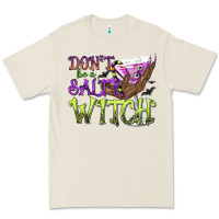 Bone Don't Be a Salty Witch Premium Tee - texasbilliewilder