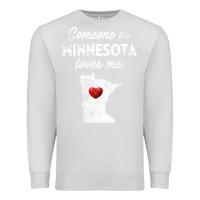 Dove Grey Someone In Minnesota Loves Me  Minnesota  MN Premium Sweatshirt - longCreatives