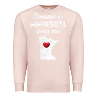 Pale Pink Someone In Minnesota Loves Me  Minnesota  MN Premium Sweatshirt - longCreatives