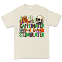 Bone Under Caffeinated and Over Stimulated Premium Tee - texasbilliewilder