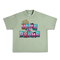 Oil Green Mama of Drama Mother's Day Urban Heavy Tee - CowGirlArtShop