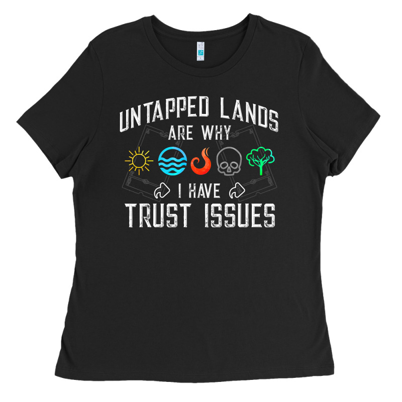Trust Issues Untapped Lands  Funny Magic Geek Tcg Ladies Tee by longCreatives | Teevron