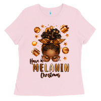 Bubblegum Pink have a melanin christmas afro messy bun Ladies Tee - texasbilliewilder