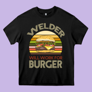 Welder Wıll Work For Burger Heavy Core Tee Designed By Bettercallsaul
