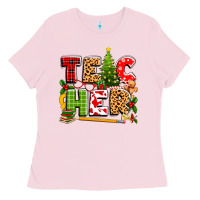 Bubblegum Pink teacher christmas Ladies Tee - texasbilliewilder