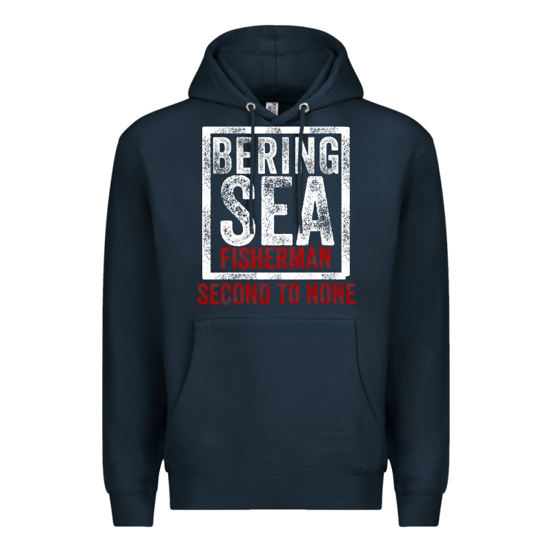 Bering Sea Fisherman Second To None Dutch Harbor Alaska Premium Hoodie by longCreatives | Teevron