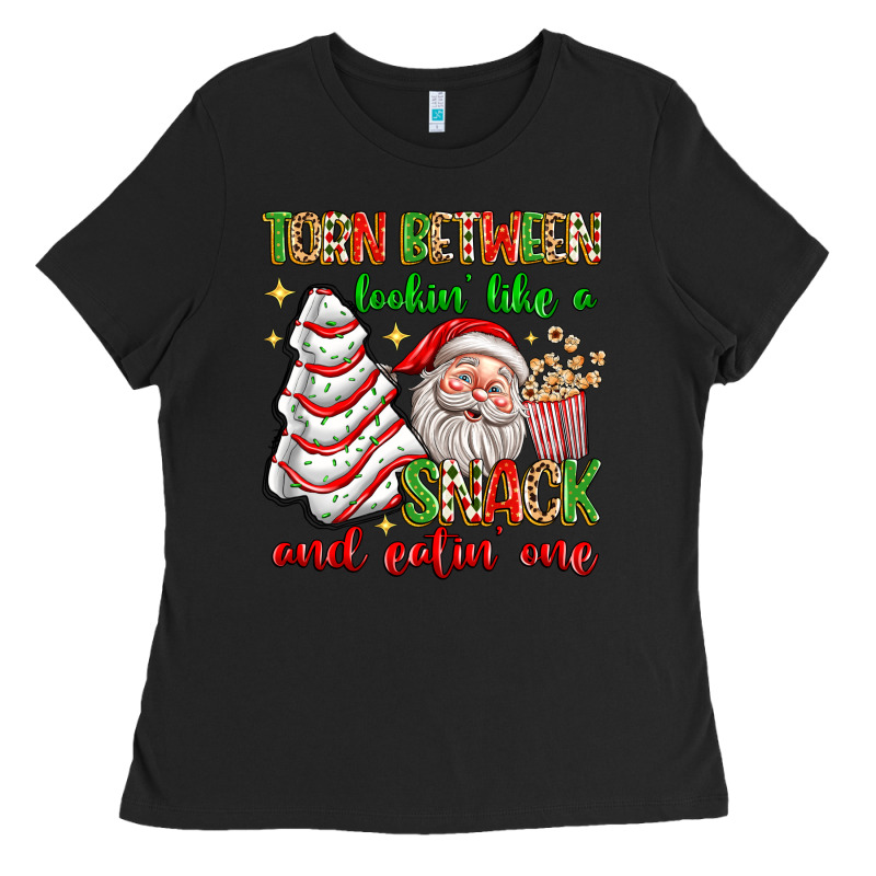 Torn Between Lookin' Like A Snack And Eatin' One Ladies Tee by texasbilliewilder | Teevron