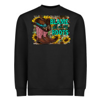 Black blame all on my roots Heavyweight Sweatshirt - RacoonDesign