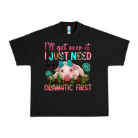 Black i'll get over it i just need to be dramatic first Urban Heavy Tee - RanaPortraitStore