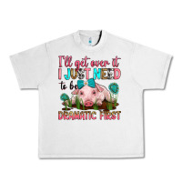 Lunar Rock i'll get over it i just need to be dramatic first Urban Heavy Tee - RanaPortraitStore
