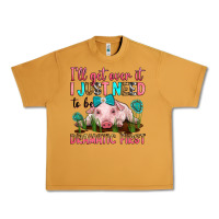 Peanut Butter i'll get over it i just need to be dramatic first Urban Heavy Tee - RanaPortraitStore