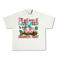 Pistachio i'll get over it i just need to be dramatic first Urban Heavy Tee - RanaPortraitStore
