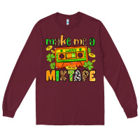 Burgundy Make me a mixtape St. Patrick's Day Long Sleeve Tee - OliviaCreatesArt