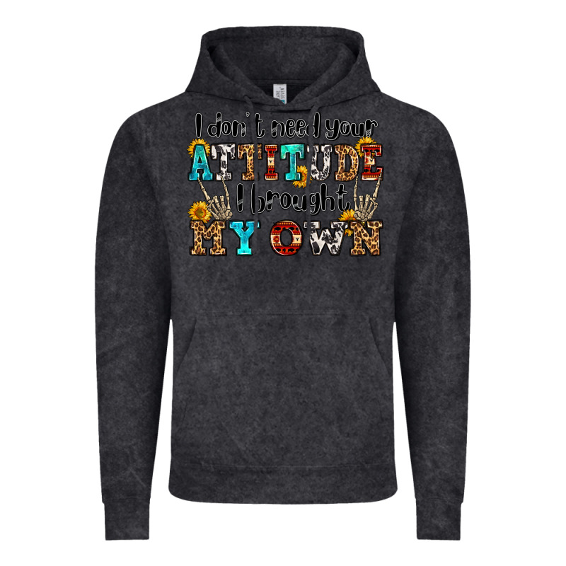 I Don't Need Your Attitude I Brought My Own Olivia Vintage Hoodie by OliviaCreatesArt | Teevron