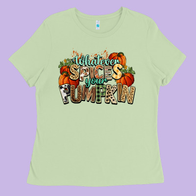 Whatever Spices Your Pumpkin Fall Ladies Tee Designed By Nancycooperartshop