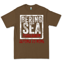 Bering Sea Fisherman Second To None Dutch Harbor Alaska Premium Tee | Teevron