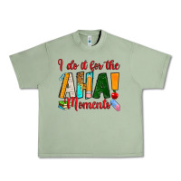 I Do It For The Aha Moments Urban Heavy Tee | Teevron