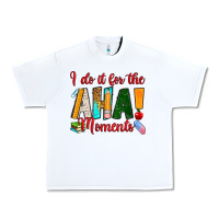 White i do it for the aha moments Urban Heavy Tee - RanaPortraitStore