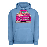 Pigment Pebble Blue truck in october we wear pink Urban Hoodie - AdoDesignShop