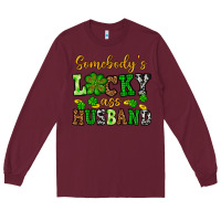 Burgundy St. Patrick's Somebody's lucky as husband Long Sleeve Tee - OliviaCreatesArt