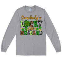 Heather Grey St. Patrick's Somebody's lucky as husband Long Sleeve Tee - OliviaCreatesArt