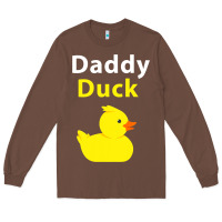 Chestnut Funny Daddy Duck Rubber Duck Long Sleeve Tee - longCreatives
