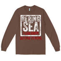 Chestnut Bering Sea Fisherman second to none dutch harbor Alaska Long Sleeve Tee - longCreatives
