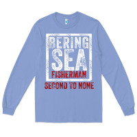 Colony Blue Bering Sea Fisherman second to none dutch harbor Alaska Long Sleeve Tee - longCreatives