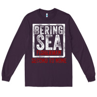 Plum Bering Sea Fisherman second to none dutch harbor Alaska Long Sleeve Tee - longCreatives