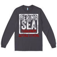 Smoke Bering Sea Fisherman second to none dutch harbor Alaska Long Sleeve Tee - longCreatives