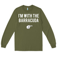 Army Green I_m With Barracuda Halloween Costume Party Matching Long Sleeve Tee - longCreatives
