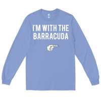 Colony Blue I_m With Barracuda Halloween Costume Party Matching Long Sleeve Tee - longCreatives