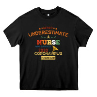Black Never Underestimate A Nurse Heavy Core Tee - Bettercallsaul