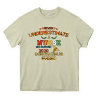 Mossy Never Underestimate A Nurse Heavy Core Tee - Bettercallsaul