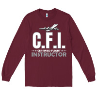 Burgundy CFI CFI Certified Flight Pilot Gift CFI Flying Instructor Long Sleeve Tee - longCreatives