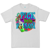 Dove Grey Pick Your Poison Premium Tee - texasbilliewilder