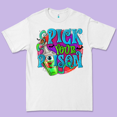 Pick Your Poison Premium Tee Designed By Texasbilliewilder