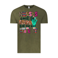 Vintage Olive cowgirl nurses can't fix stupid Vintage Tee - CowGirlArtShop