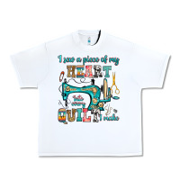 White i sew a piece of my heart into every quilt i make Urban Heavy Tee - RanaPortraitStore