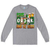 Heather Grey St. Patrick's Eat drink and be Irish Long Sleeve Tee - OliviaCreatesArt