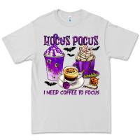 Dove Grey Hocus Pocus I Need Coffee to Focus Premium Tee - texasbilliewilder