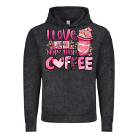 I Love You More Than Coffee Valentines Day Vintage Hoodie | Teevron