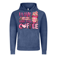 Vintage Denim i love you more than coffee valentines day Vintage Hoodie - OliviaCreatesArt