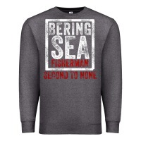 Bering Sea Fisherman Second To None Dutch Harbor Alaska Premium Sweatshirt | Teevron
