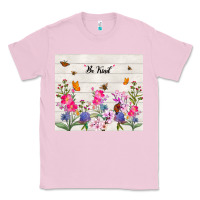 Bubblegum Pink be kind wildflower Classic Tee - TumblerDesignByShophia