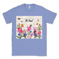 Colony Blue be kind wildflower Classic Tee - TumblerDesignByShophia