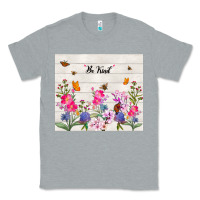 Heather Grey be kind wildflower Classic Tee - TumblerDesignByShophia
