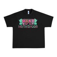 Black Mind your own Motherhood  Mother's Day Urban Heavy Tee - CowGirlArtShop